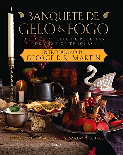 Capa do livro: BANQUETE DE GELO E FOGO – O livro oficial de receitas da série Game of Thrones - Ler Online pdf