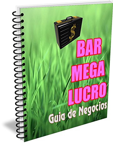 Livro PDF: BAR MEGA LUCRO: Guia de Negócios