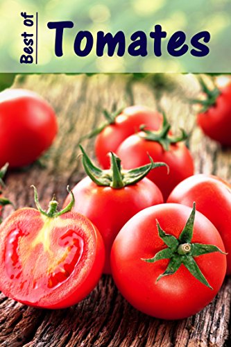 Livro PDF Best of Tomates: 100 receitas com os frutados vegetais vermelho verão