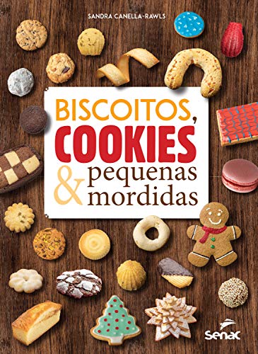 Capa do livro: Biscoitos, cookies & pequenas mordidas - Ler Online pdf