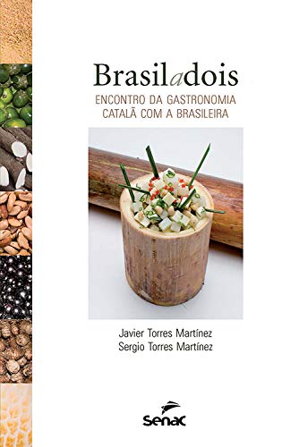 Capa do livro: Brasil a dois: Encontro da gastronomia catalã com a brasileira - Ler Online pdf