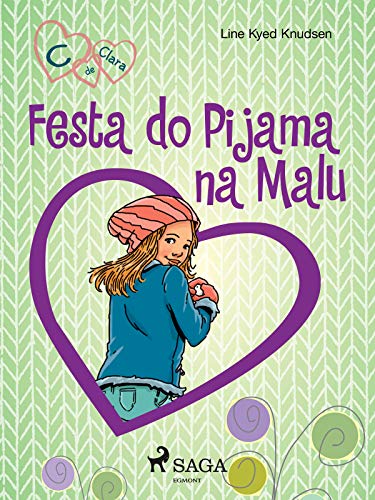 Livro PDF C de Clara 4 – Festa do Pijama na Malu