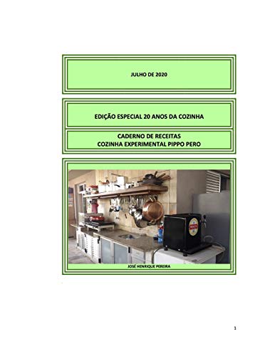 Livro PDF CADERNO DE RECEITAS COZINHA EXPERIMENTAL PIPPO PERO – Segunda Edição: EDIÇÃO ESPECIAL 20 ANOS DA COZINHA