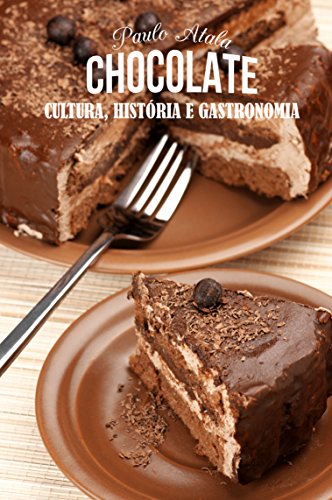 Capa do livro: Chocolate: Cultura, História e Gastronomia - Ler Online pdf