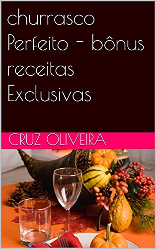 Livro PDF churrasco Perfeito – bônus receitas Exclusivas
