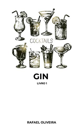 Livro PDF Cocktails Gin (Cocktail para fazer em casa Livro 1)