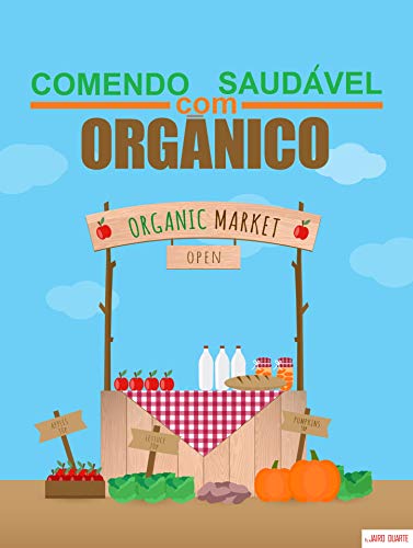 Capa do livro: Comendo Saudável com Orgânico - Ler Online pdf