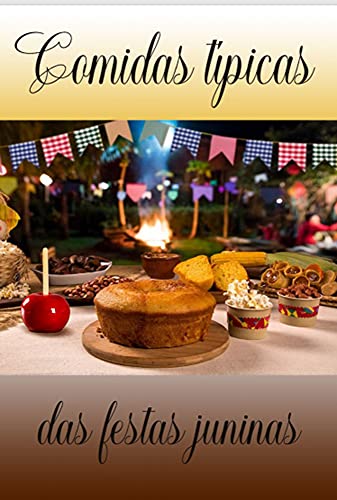 Capa do livro: Comidas típicas de festas juninas: Receitas originais e variações - Ler Online pdf