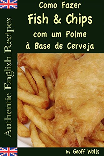 Livro PDF Como Fazer Fish & Chips com um Polme à Base de Cerveja