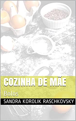 Livro PDF Cozinha de Mãe: Bolos