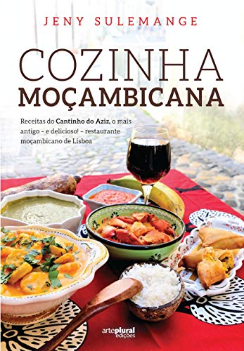 Capa do livro: COZINHA MOÇAMBICANA da Chef Jeny Sulemange: “Melhor livro da língua Portuguesa” - Ler Online pdf