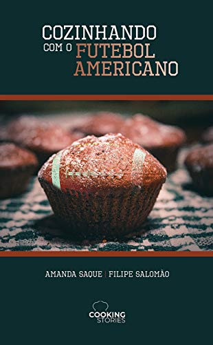 Capa do livro: Cozinhando com o futebol americano - Ler Online pdf