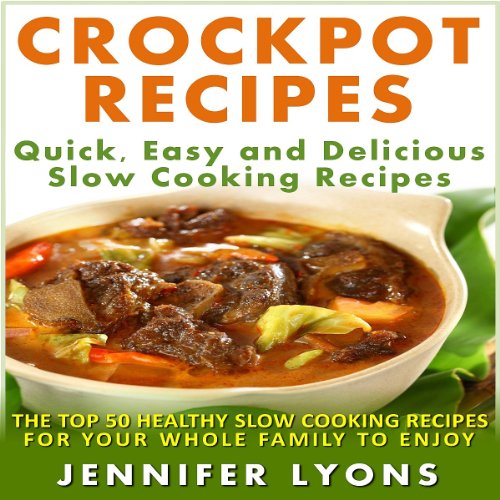 Livro PDF: Crockpot Receitas: Receitas de cozimento lento rápido, fácil e deliciosa As – Top 50 receitas de cozimento lento saudável para toda a sua família desfrutar
