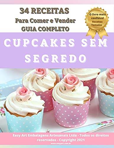 Capa do livro: Cupcakes sem Segredo : 34 Receitas pra Comer e Vender – Guia Prático - Ler Online pdf
