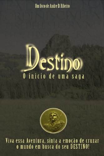 Capa do livro: DESTINO – O INICIO DE UMA SAGA - Ler Online pdf