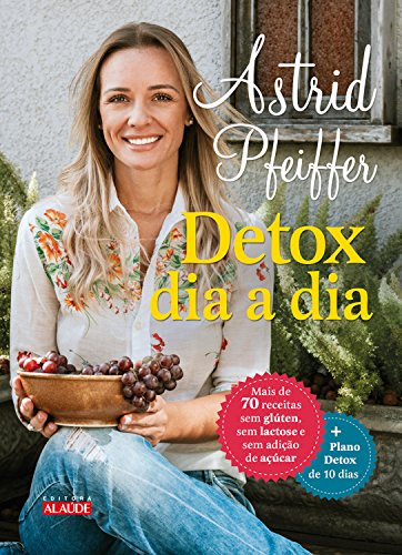 Capa do livro: Detox dia a dia: Para você se sentir bem de dentro para fora - Ler Online pdf