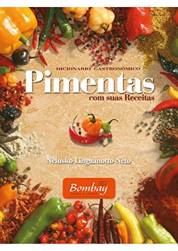 Capa do livro: Dicionário Gastronômico. Pimentas com Suas Receitas - Ler Online pdf