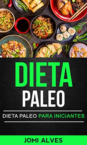 Livro PDF Dieta Paleo: Dieta Paleo Para Iniciantes