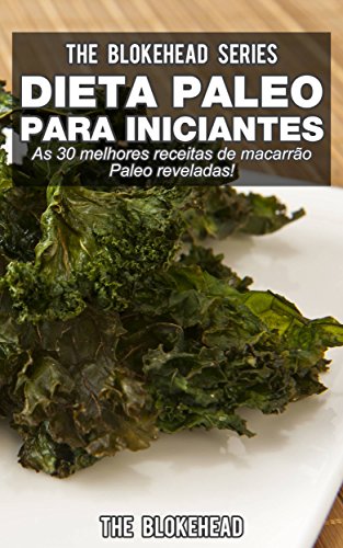 Livro PDF Dieta Paleo para Iniciantes – As 30 melhores receitas de macarrão Paleo reveladas !