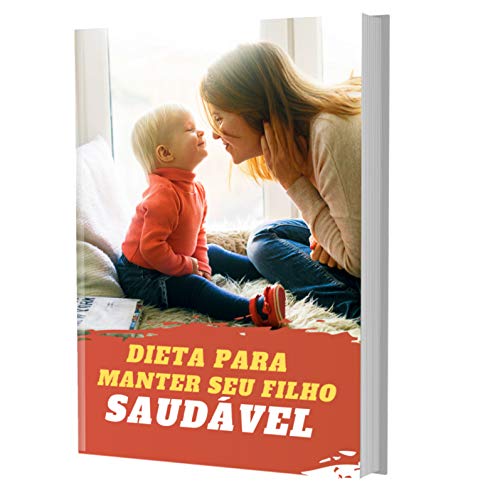 Capa do livro: Dieta para manter seu filho saudável - Ler Online pdf