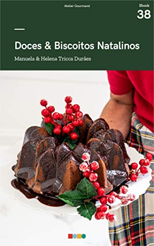 Livro PDF Doces & Biscoitos Natalinos: Tá na Mesa (Bolos)