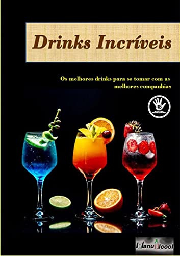 Capa do livro: Drinks Incríveis - Ler Online pdf