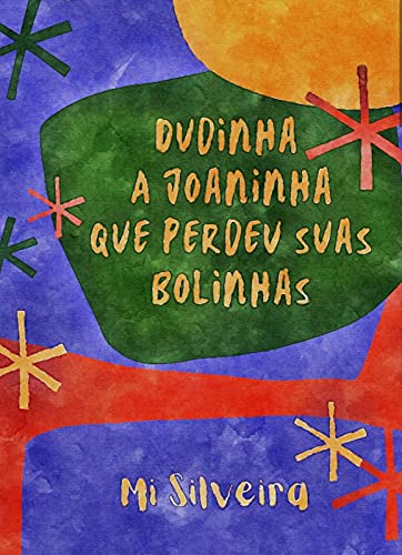 Capa do livro: Dudinha: A Joaninha que perdeu suas bolinhas – um caso que aconteceu na pandemia - Ler Online pdf