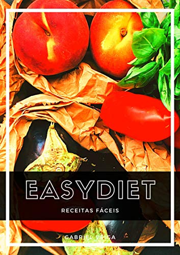 Capa do livro: Easydiet – 30 receitas saudáveis fáceis - Ler Online pdf