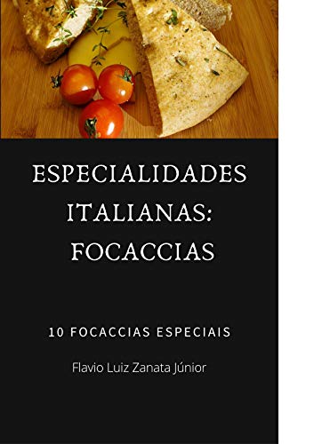Livro PDF Especialidades Italianas Vol 2: Focaccias (Itália)