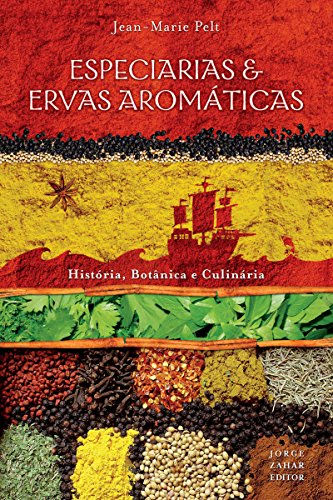 Capa do livro: Especiarias & ervas aromáticas: História, botânica e culinária - Ler Online pdf