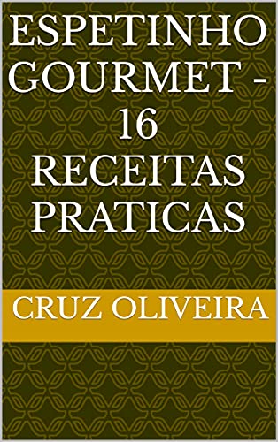Livro PDF Espetinho Gourmet – 16 receitas praticas