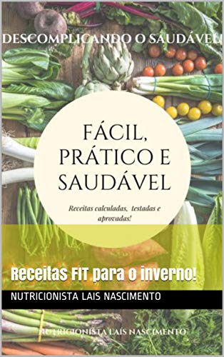 Capa do livro: Fácil, prático e saudável!: Receitas FIT para o inverno! (Livro de receitas 68) - Ler Online pdf