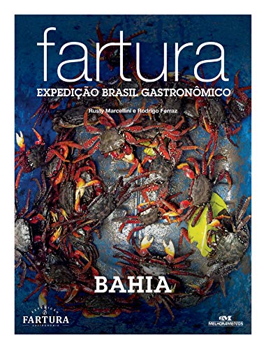 Livro PDF Fartura: Expedição Bahia (Expedição Brasil Gastronômico Livro 9)