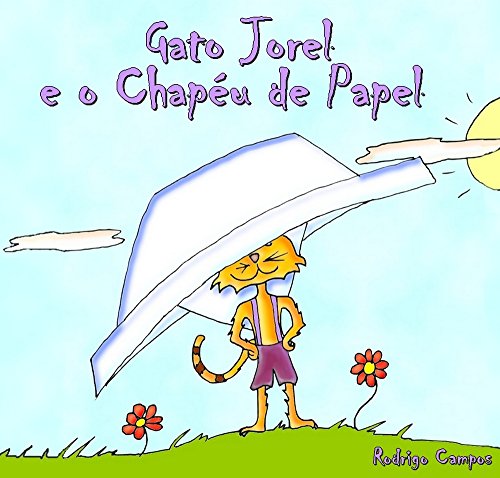 Capa do livro: Gato Jorel e O Chapéu de Papel - Ler Online pdf
