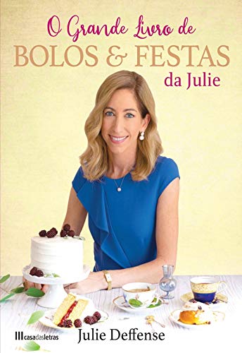 Capa do livro: Grande Livro de Bolos e Festas da Julie - Ler Online pdf