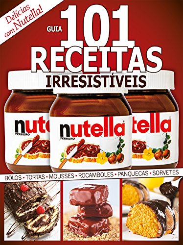 Livro PDF Guia 101 Receitas Irresistiveis – Delicias com Nutella