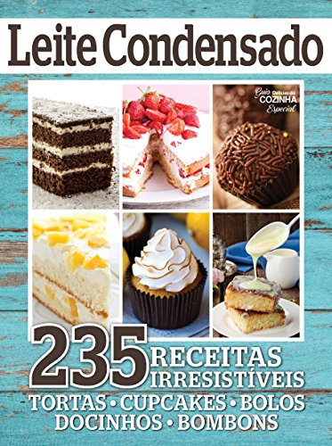 Livro PDF Guia Delicias da Cozinha Especial Ed.01 235 Receitas com Leite Condensado