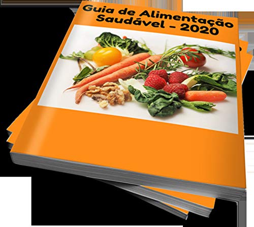 Capa do livro: GUIA SAUDÁVEL DE ALIMENTAÇÃO – 2020 - Ler Online pdf