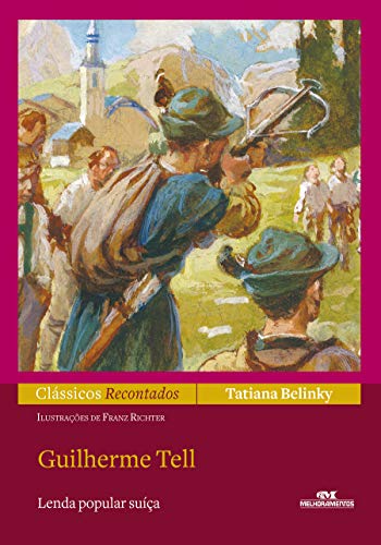 Capa do livro: Guilherme Tell (Clássicos Recontados) - Ler Online pdf