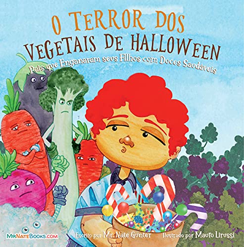 Livro PDF: Halloween Vegetable Horror Children’s Book (Portuguese): When Parents Tricked Kids with Healthy Treats