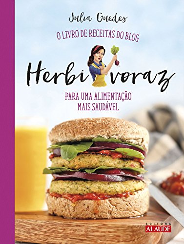 Capa do livro: Herbivoraz: O livro de receitas do blog para uma alimentação mais saudável - Ler Online pdf