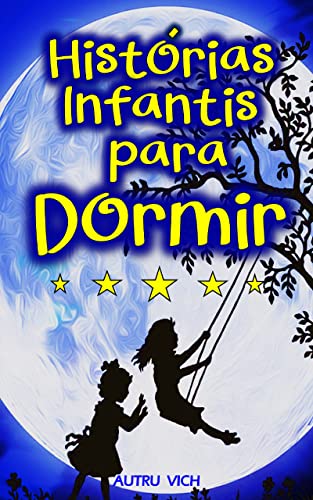 Capa do livro: Histórias Infantis para Dormir: Valores e Virtudes para as crianças - Ler Online pdf