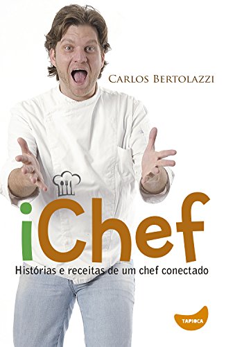Capa do livro: iChef: Histórias e receitas de um chef conectado - Ler Online pdf