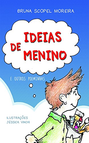 Capa do livro: Ideias de Menino: (e outros poeminhas) - Ler Online pdf