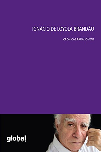 Capa do livro: Ignácio de Loyola Brandão: Crônicas para jovens - Ler Online pdf