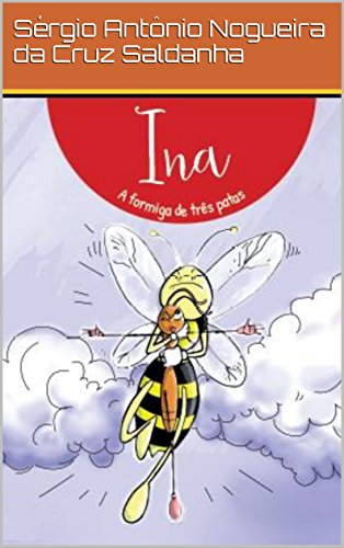 Capa do livro: Ina, a formiga de três patas: Para ler e pintar - Ler Online pdf