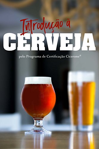 Capa do livro: Introduçāo a Cerveja pelo Programa de Certificaçāo Cicerone®️ - Ler Online pdf