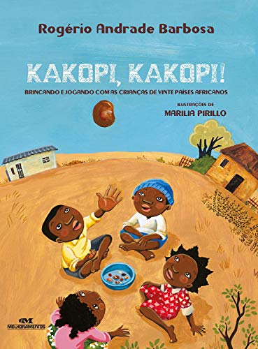 Capa do livro: Kakopi, Kakopi: Brincando e jogando com as crianças de vinte países africanos - Ler Online pdf