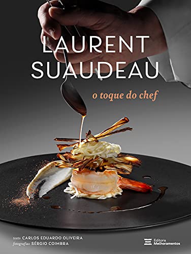 Livro PDF Laurent Suaudeau: O Toque do Chef