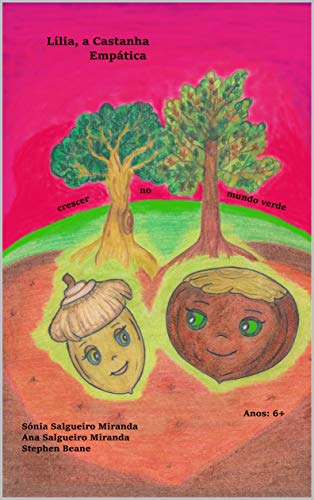 Capa do livro: Lília, a Castanha Empática: crescer no mundo verde (Coleção A Árvore e a Semente) - Ler Online pdf